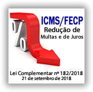 Lei Complementar 182 2018.fw  - Razão Contábil - ICMS / FECP – REDUÇÃO DE MULTA E JUROS