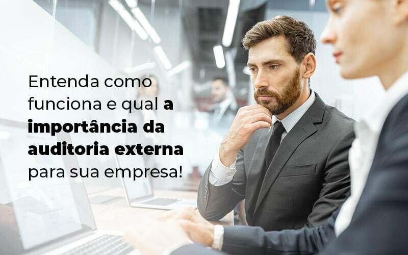 Entenda Como Funciona E Qual A Importancia Da Auditoria Externa Para Sua Empresa Blog (1) - Quero montar uma empresa - Auditoria externa: entenda como funciona