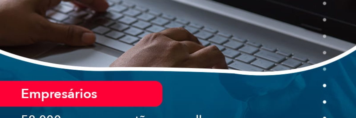 58000 Empresas Estao Em Malha Fiscal Saiba Se Voce Esta No Meio E O Que Fazer (1) - Quero montar uma empresa