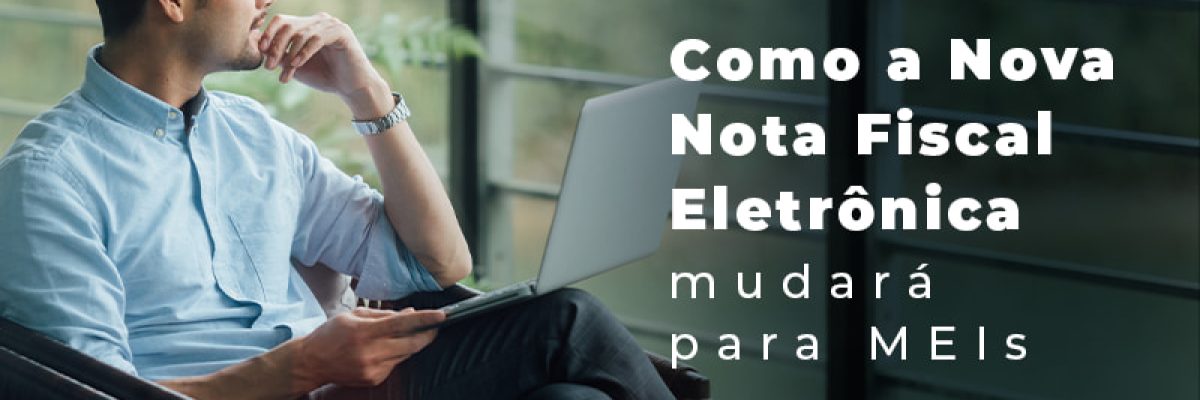 Como A Nova Nota Fiscal Eletronica Mudara Para Meis Blog (1) - Contabilidade em São Pedro da Aldeia - RJ | Razão Contábil