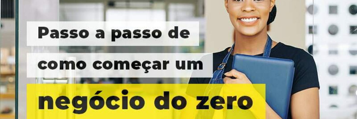 Passo A Apsso De Como Comecar Um Negocio Do Zero Blog 1 - Contabilidade em São Pedro da Aldeia - RJ | Razão Contábil