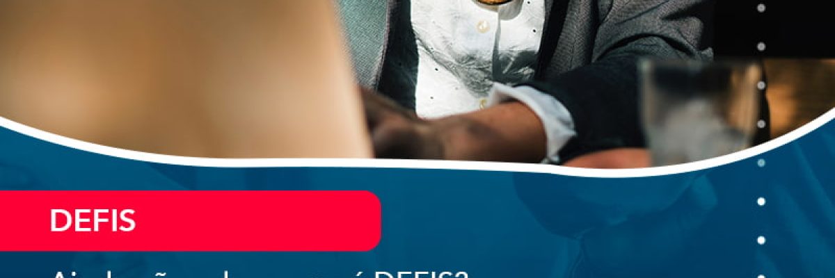 Ainda Nao Sabe O Que E Defis Saiba Que Voce So Tem Ate O Dia 31 De Maio Para Entrega Lo (1) - Quero montar uma empresa