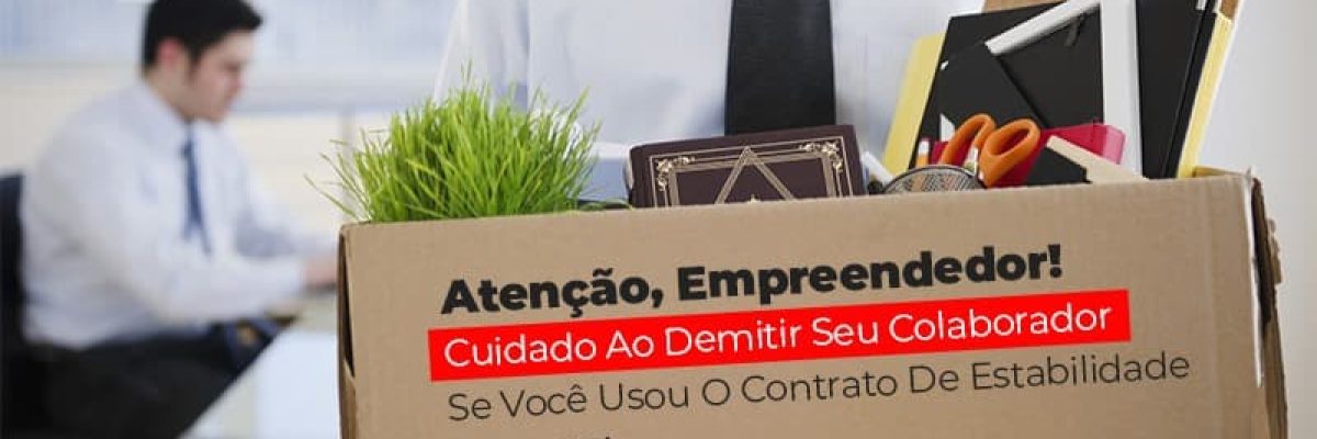 Mp 936 Cuidado Ao Demitir Se Usou O Contrato De Estabilidade (1) - Contabilidade no Itaim Paulista - SP | Abcon Contabilidade