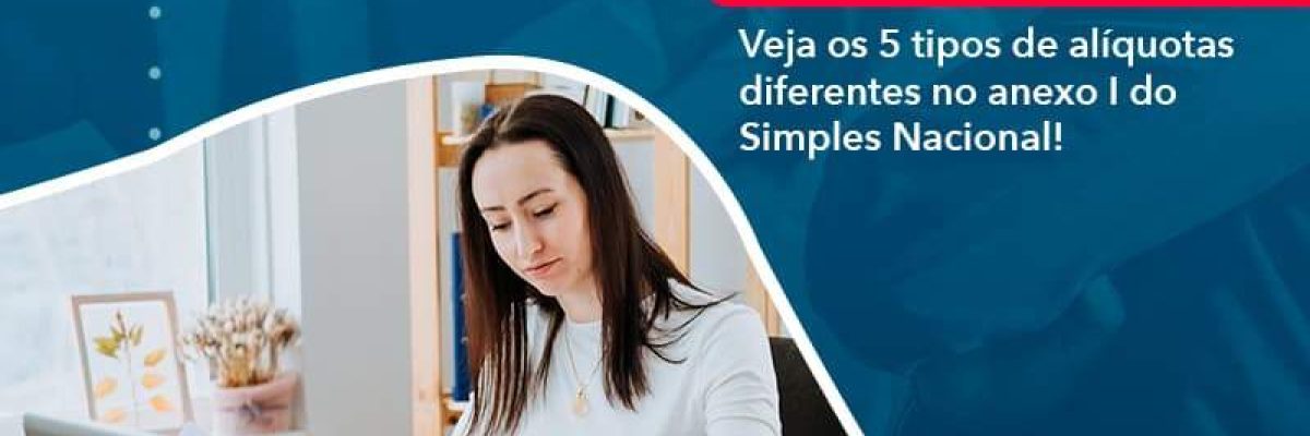 Veja Os 5 Tipos De Aliquotas Diferentes No Anexo I Do Simples Nacional (1) - Quero montar uma empresa